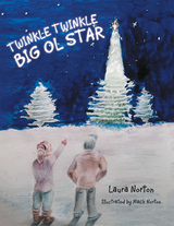 Twinkle Twinkle Big Ol Star -  Laura Norton