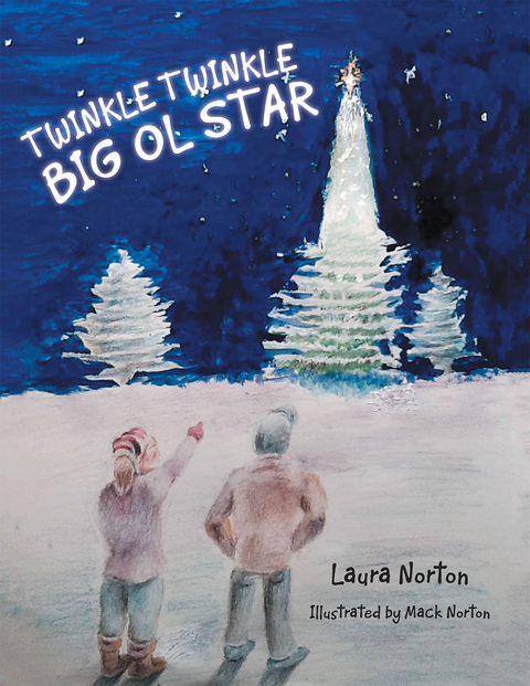 Twinkle Twinkle Big Ol Star -  Laura Norton