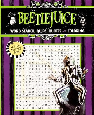 Beetlejuice Word Search, Quips, Quotes, and Coloring