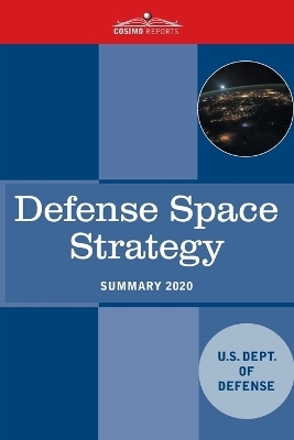 Defense Space Strategy -  U S Dept of Defense