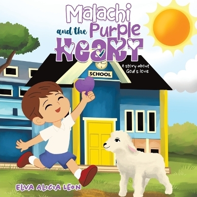 Malachi and the Purple Heart - Elva Alicia Leon