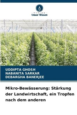 Mikro-Bew&auml;sserung - Uddipta Ghosh, NABANITA SARKAR, Debargha Banerjee