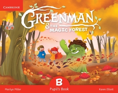 Greenman and the Magic Forest B Pupil's Book with Stickers and Pop-outs - Marilyn Miller, Karen Elliott