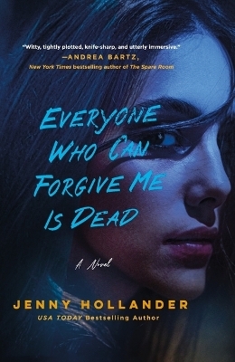 Everyone Who Can Forgive Me Is Dead