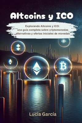 Altcoins y ICO - Lucia Garc&iacute;a