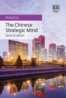 The Chinese Strategic Mind - Hong Liu