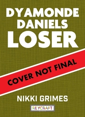 Loser (a Dyamonde Daniel Book, Book #5) - Nikki Grimes