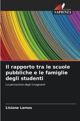 Il rapporto tra le scuole pubbliche e le famiglie degli studenti - Lisiane Lemos