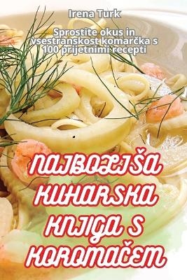 Najboljsa Kuharska Knjiga S KoromaČem