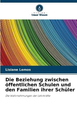 Die Beziehung zwischen öffentlichen Schulen und den Familien ihrer Schüler