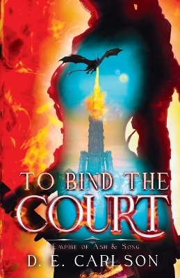 To Bind the Court - D E Carlson