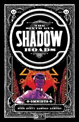 The Sixth Gun: Shadow Roads Omnibus - Cullen Bunn, Brian Hurtt