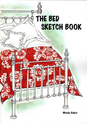 The Bed Sketchbook - Wendy Baker