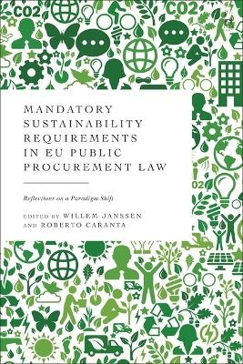 Mandatory Sustainability Requirements in EU Public Procurement Law - 
