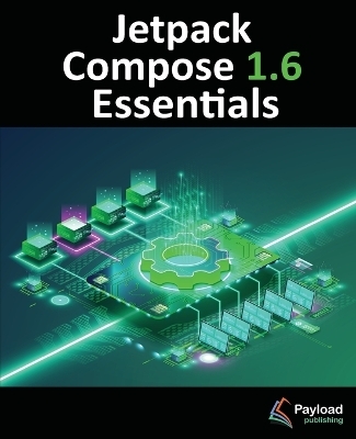 Jetpack Compose 1.6 Essentials - Neil Smyth