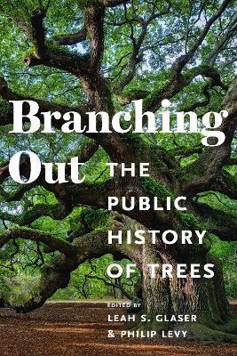 Branching Out - Leah Glaser, Philip Levy