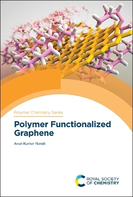 Polymer Functionalized Graphene - Arun Kumar Nandi