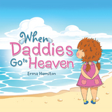 When Daddies Go to Heaven - Erma Hamilton