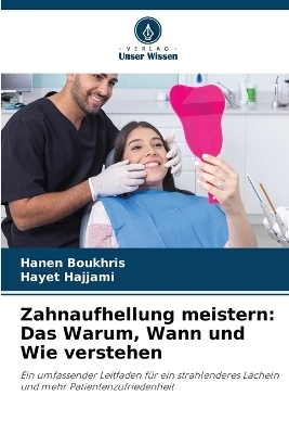Zahnaufhellung meistern - Hanen Boukhris, Hayet Hajjami