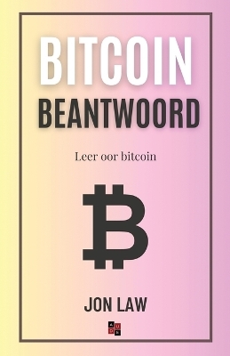 Bitcoin Beantwoord - Jon Law