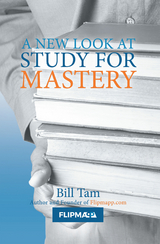 A New Look at Study for Mastery - Bill Tam