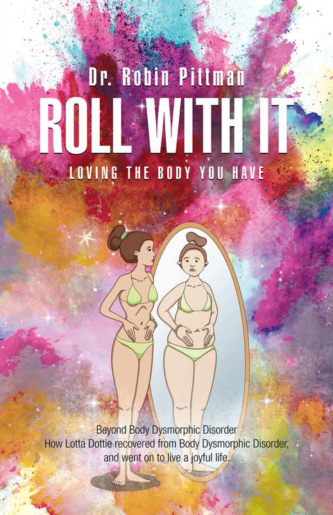 Roll with It - Dr. Robin Pittman