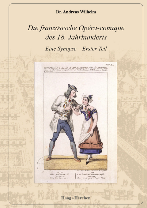Die franz&ouml;sische Op&eacute;ra-comique des 18. Jahrhunderts - Andreas Wilhelm