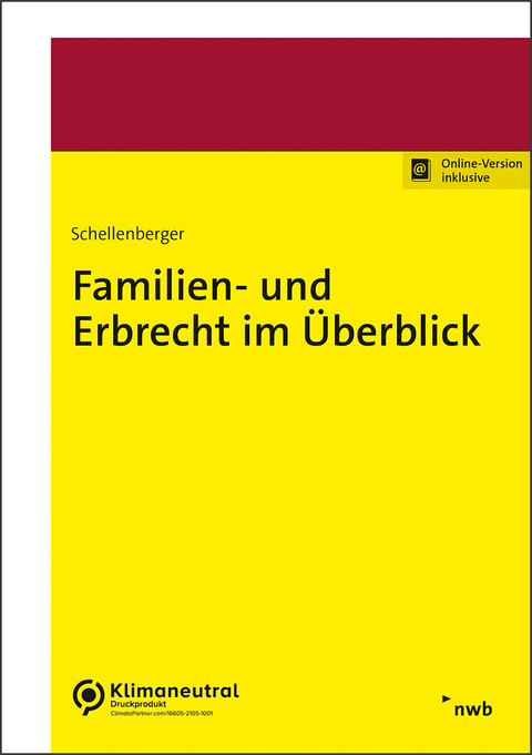 Familien- und Erbrecht im &Uuml;berblick - Michael Schellenberger