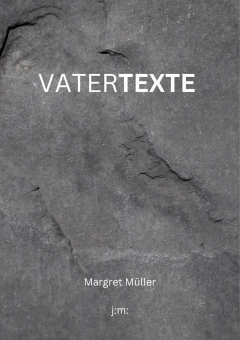 Vatertexte - Margret M&uuml;ller