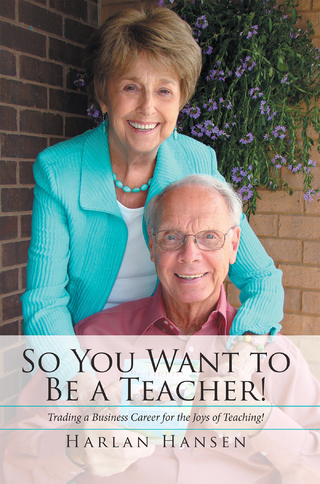 So You Want to Be a Teacher!