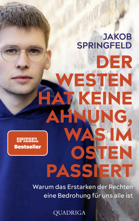 Der Westen hat keine Ahnung, was im Osten passiert - Jakob Springfeld