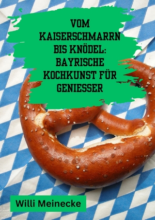 Vom Kaiserschmarrn bis Knödel: Bayrische Kochkunst für Genießer