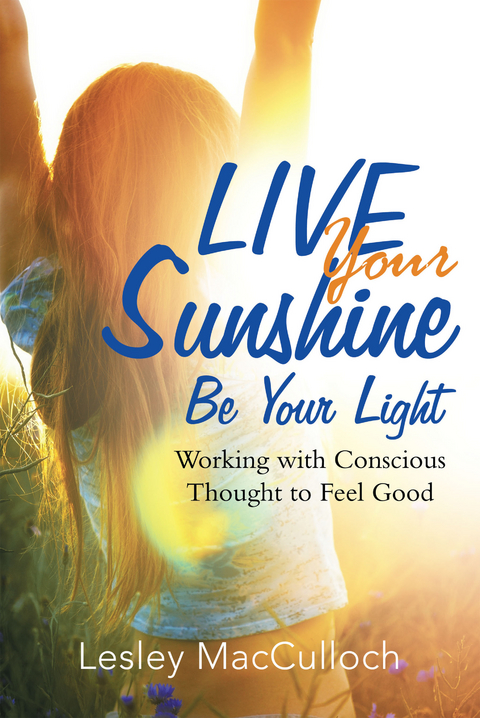 Live Your Sunshine -  Lesley MacCulloch