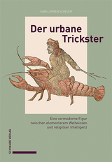 Der urbane Trickster - Hans J&uuml;rgen Scheuer