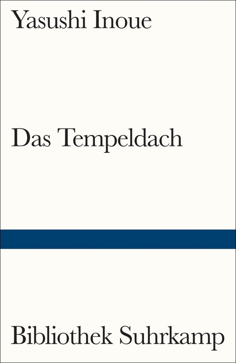Das Tempeldach - Yasushi Inoue