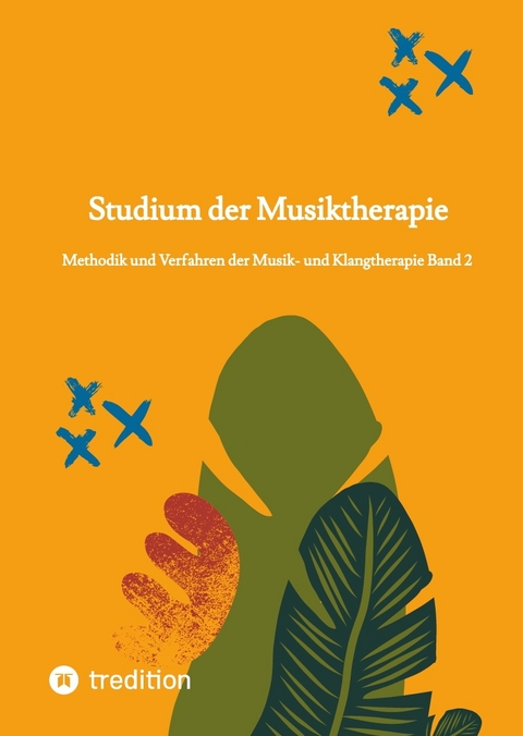 Studium der Musiktherapie Band 2 - Nico Michaelis