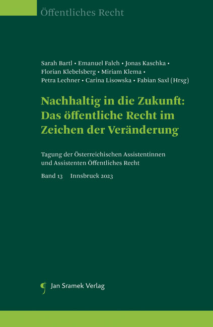 Nachhaltig in die Zukunft: Das &ouml;ffentliche Recht im Zeichen der Ver&auml;nderung - 