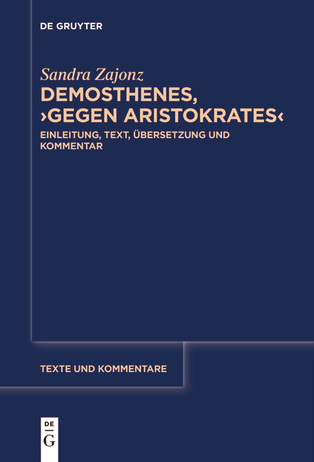Demosthenes, &rsaquo;Gegen Aristokrates&lsaquo; - Sandra Zajonz