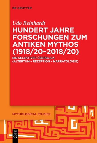 Hundert Jahre Forschungen zum antiken Mythos (1918/20–2018/20)