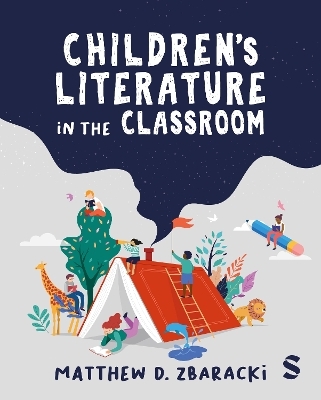 Children&rsquo;s Literature in the Classroom - Matthew D. Zbaracki