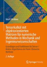 Tensorkalkül mit objektorientierten Matrizen für numerische Methoden in Mechanik und Ingenieurwissenschaften - Meißner, Udo F.