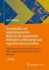 Tensorkalkül mit objektorientierten Matrizen für numerische Methoden in Mechanik und Ingenieurwissenschaften - Meißner, Udo F.