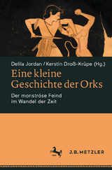 Eine kleine Geschichte der Orks - 