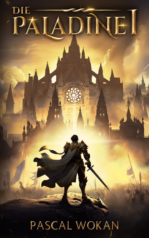 Die Paladine - Pascal Wokan