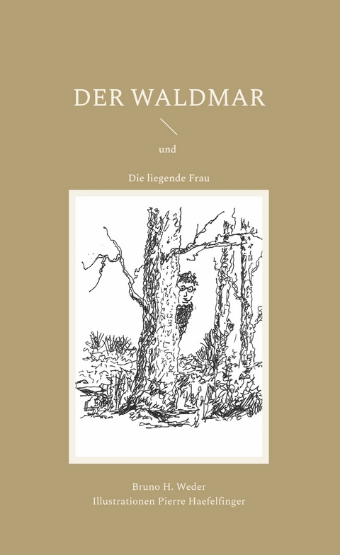 Der Waldmar - Bruno H. Weder