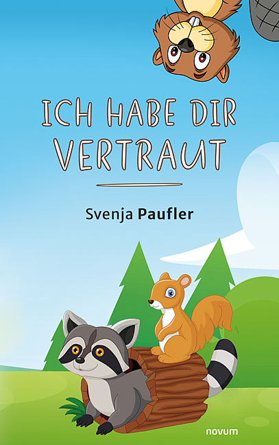 Ich habe dir vertraut - Svenja Paufler