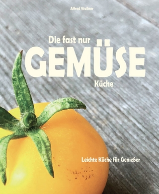 Die fast nur Gemüse Küche