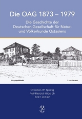 DIE OAG 1873 &ndash; 1979 - Christian W. Spang, Rolf-Harald Wippich, Sven Saaler