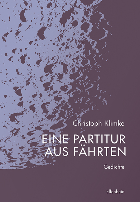 Eine Partitur aus F&auml;hrten - Christoph Klimke