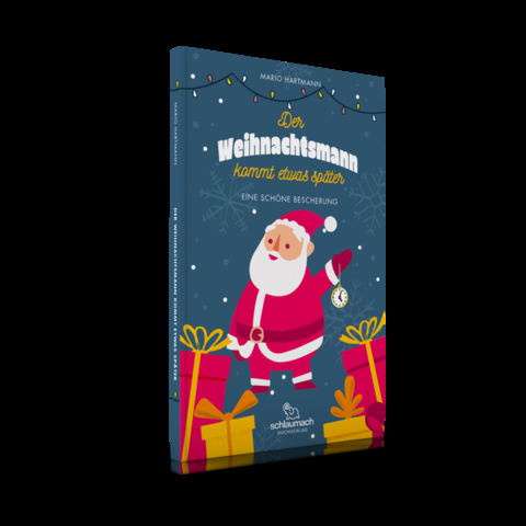 Der Weihnachtsmann kommt etwas sp&auml;ter - Mario Hartmann